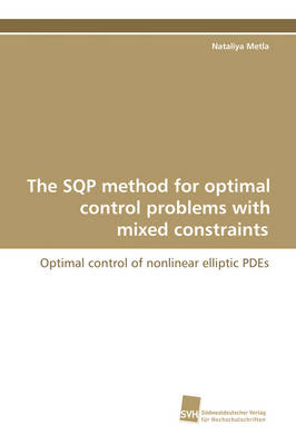 The Sqp Method for Optimal Control Problems with Mixed Constraints (Paperback)