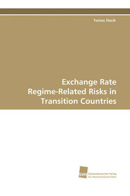 Exchange Rate Regime-Related Risks in Transition Countries (Paperback)