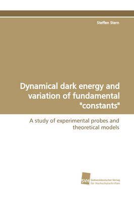Dynamical Dark Energy and Variation of Fundamental Constants (Paperback)