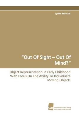 Out of Sight - Out of Mind? (Paperback)