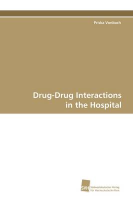 Drug-Drug Interactions in the Hospital (Paperback)