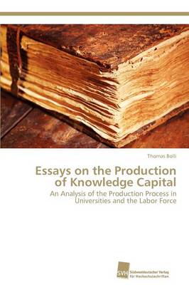 Essays on the Production of Knowledge Capital (Paperback)