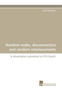 Random Walks, Disconnection and Random Interlacements (Paperback)