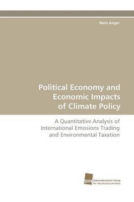 Political Economy and Economic Impacts of Climate Policy (Paperback)