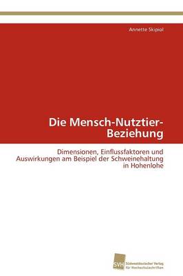 Die Mensch-Nutztier-Beziehung (Paperback)
