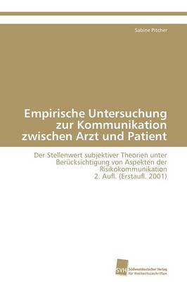 Empirische Untersuchung Zur Kommunikation Zwischen Arzt Und Patient (Paperback)
