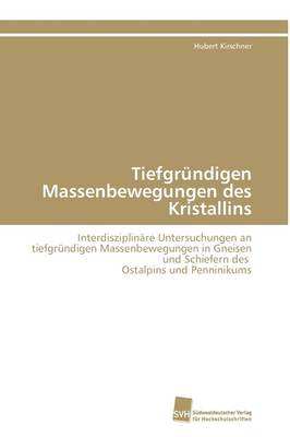 Tiefgrundigen Massenbewegungen Des Kristallins (Paperback)