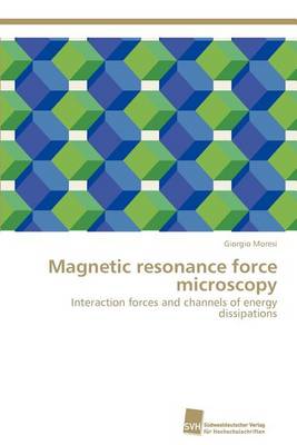 Magnetic Resonance Force Microscopy (Paperback)