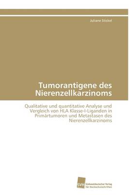 Tumorantigene Des Nierenzellkarzinoms (Paperback)