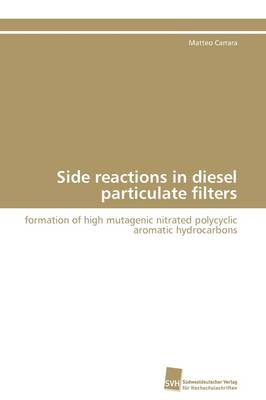 Side Reactions in Diesel Particulate Filters (Paperback)