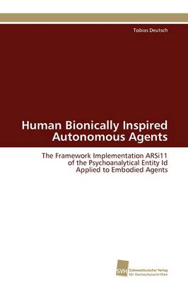 Human Bionically Inspired Autonomous Agents (Paperback)