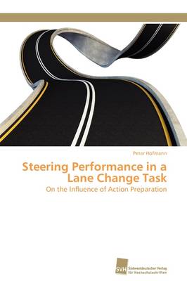 Steering Performance in a Lane Change Task (Paperback)
