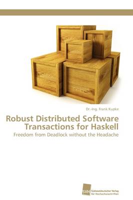 Robust Distributed Software Transactions for Haskell (Paperback)