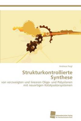 Strukturkontrollierte Synthese (Paperback)