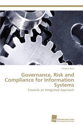 Governance, Risk and Compliance for Information Systems (Paperback)