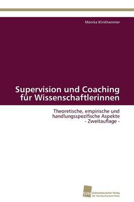Supervision Und Coaching Fur Wissenschaftlerinnen (Paperback)