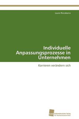 Individuelle Anpassungsprozesse in Unternehmen (Paperback)