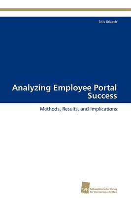 Analyzing Employee Portal Success (Paperback)