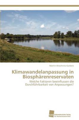 Klimawandelanpassung in Biospharenreservaten (Paperback)