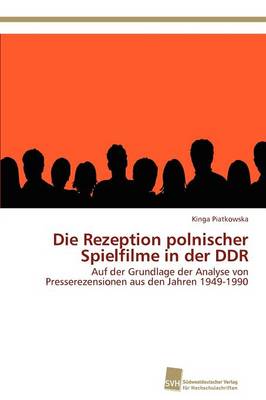 Die Rezeption Polnischer Spielfilme in Der Ddr (Paperback)
