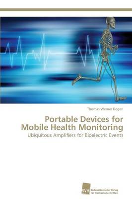 Portable Devices for Mobile Health Monitoring (Paperback)