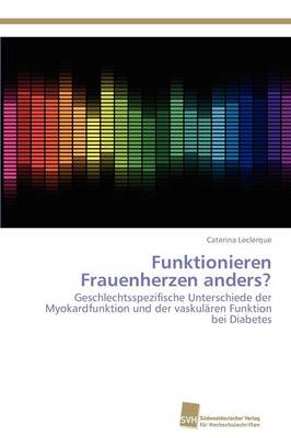 Funktionieren Frauenherzen Anders? (Paperback)