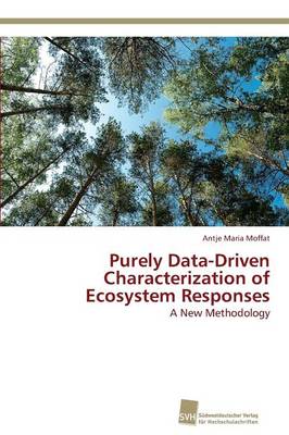Purely Data-Driven Characterization of Ecosystem Responses (Paperback)