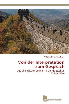 Von Der Interpretation Zum Gesprach (Paperback)