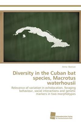 Diversity in the Cuban Bat Species, Macrotus Waterhousii (Paperback)