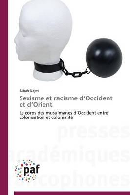 Sexisme Et Racisme d'Occident Et d'Orient - Omn.Pres.Franc. (Paperback)