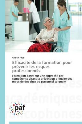 Efficacit de la Formation Pour Pr venir Les Risques Professionnels - Omn.Pres.Franc. (Paperback)