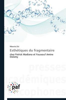 Esth�tiques Du Fragmentaire - Omn.Pres.Franc. (Paperback)
