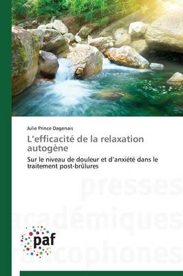 L Efficacit� de la Relaxation Autog�ne - Omn.Pres.Franc. (Paperback)