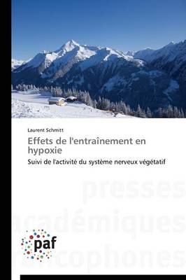 Effets de l'Entra�nement En Hypoxie - Omn.Pres.Franc. (Paperback)