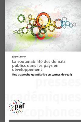 La Soutenabilit� Des D�ficits Publics Dans Les Pays En D�veloppement - Omn.Pres.Franc. (Paperback)