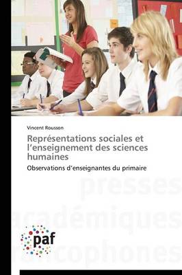Repr�sentations Sociales Et L Enseignement Des Sciences Humaines - Omn.Pres.Franc. (Paperback)