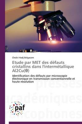 Etude Par Met Des D�fauts Cristallins Dans l'Interm�tallique Al2cu( ) - Omn.Pres.Franc. (Paperback)