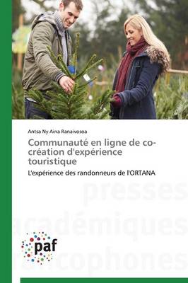 Communaut� En Ligne de Co-Cr�ation d'Exp�rience Touristique - Omn.Pres.Franc. (Paperback)