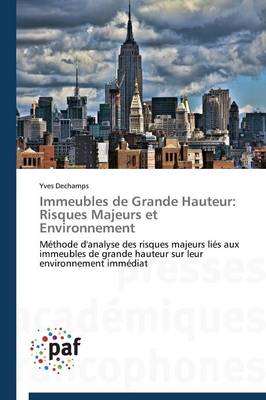 Immeubles de Grande Hauteur: Risques Majeurs Et Environnement - Omn.Pres.Franc. (Paperback)