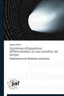 Systemes d'Equations Differentielles Et Aux Echelles de Temps - Omn.Pres.Franc. (Paperback)
