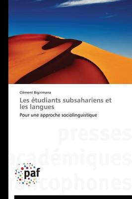 Les �tudiants Subsahariens Et Les Langues - Omn.Pres.Franc. (Paperback)