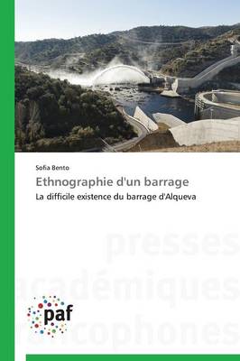 Ethnographie d'Un Barrage - Omn.Pres.Franc. (Paperback)