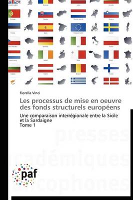 Les Processus de Mise En Oeuvre Des Fonds Structurels Europeens - Omn.Pres.Franc. (Paperback)
