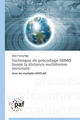 Technique de Pr�codage Mimo Bas�e La Distance Euclidienne Minimale - Omn.Pres.Franc. (Paperback)