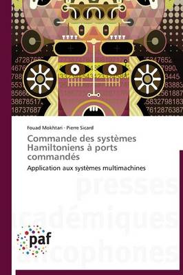 Commande Des Syst�mes Hamiltoniens � Ports Command�s - Omn.Pres.Franc. (Paperback)
