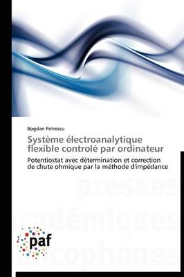 Systeme Electroanalytique Flexible Controle Par Ordinateur - Omn.Pres.Franc. (Paperback)