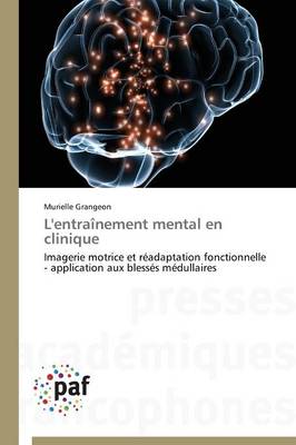 L'Entra�nement Mental En Clinique - Omn.Pres.Franc. (Paperback)