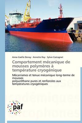 Comportement M�canique de Mousses Polym�res � Temp�rature Cryog�nique - Omn.Pres.Franc. (Paperback)
