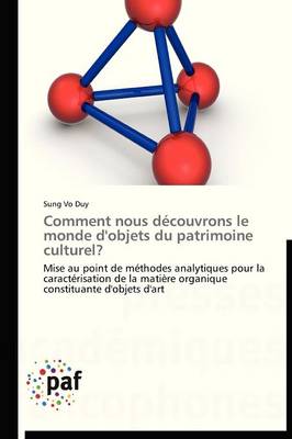 Comment Nous D�couvrons Le Monde d'Objets Du Patrimoine Culturel? - Omn.Pres.Franc. (Paperback)