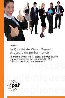 La Qualit� de Vie Au Travail, Strat�gie de Performance - Omn.Pres.Franc. (Paperback)